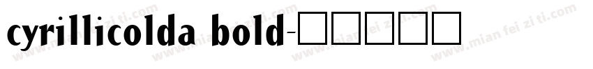 cyrillicolda bold字体转换